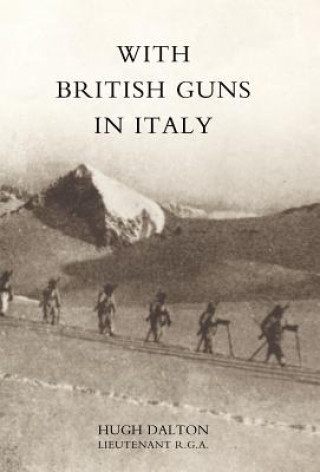 Kniha With British Guns in Italy Hugh Dalton