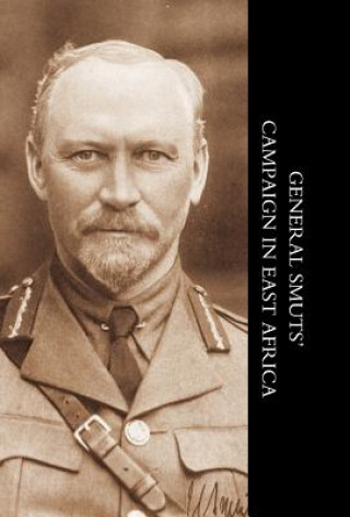 Livre General Smuts' Campaign in East Africa J. H. V. Crowe