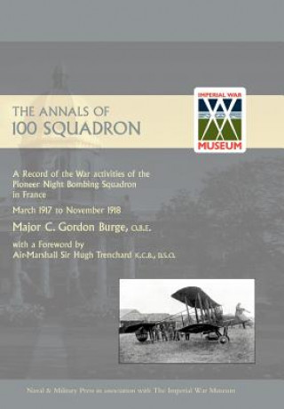 Książka Annals of 100 Squadron O.B.E. Major C. Gordon Burge