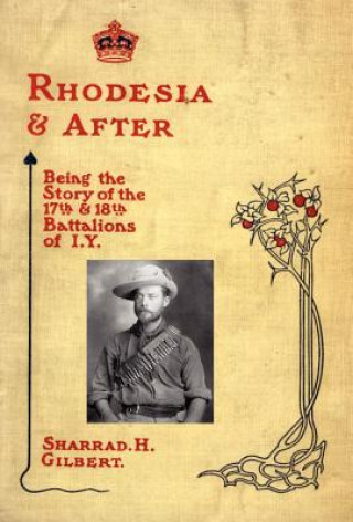 Kniha Rhodesia and After Sharrad H. Gilbert