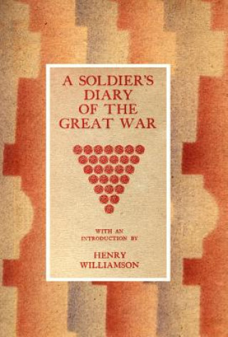 Book Soldier's Diary of the Great War Introduction Henry Williamson