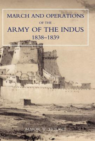 Book Narrative of the March and Operations of the Army of the Indus W. Hough