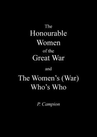 Libro Honourable Women of the Great War & the Women's (War) Who's Who P (University of Hull) Campion