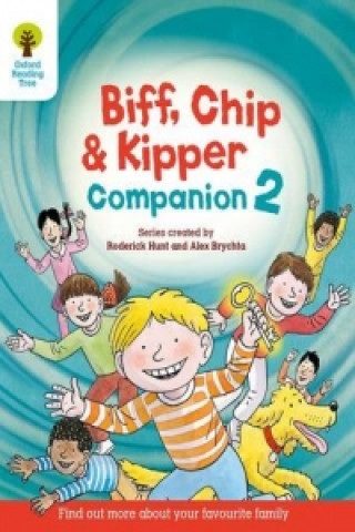 Könyv Oxford Reading Tree: Biff, Chip and Kipper Companion 2 Roderick Hunt