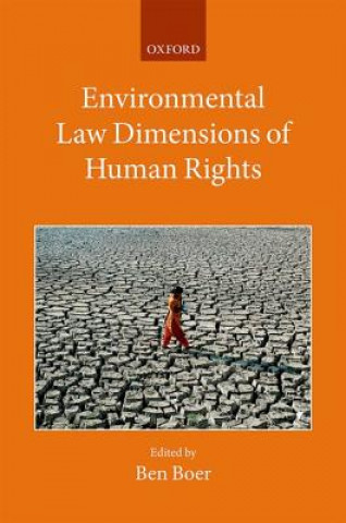 Carte Environmental Law Dimensions of Human Rights Ben Boer