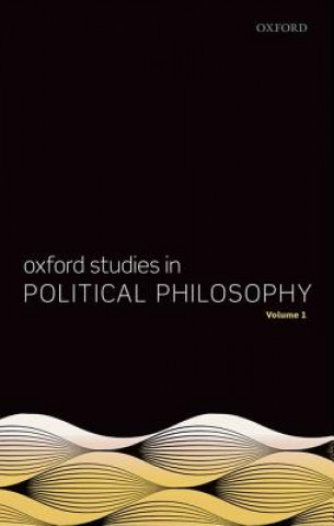 Kniha Oxford Studies in Political Philosophy, Volume 1 David Sobel