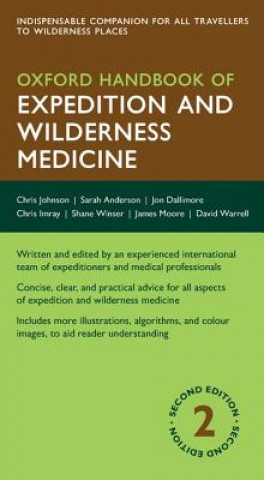 Carte Oxford Handbook of Expedition and Wilderness Medicine Chris Johnson