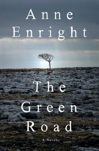 Könyv Green Road - A Novel Anne Enright