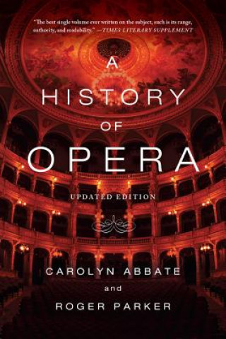 Knjiga History of Opera Carolyn Abbate