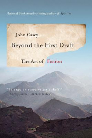 Βιβλίο Beyond the First Draft John Casey