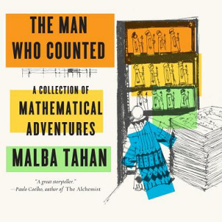 Kniha Man Who Counted - A Collection of Mathematical Adventures Malba Tahan