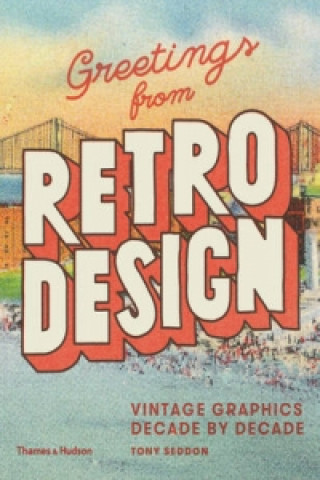 Kniha Greetings from Retro Design Tony Seddon