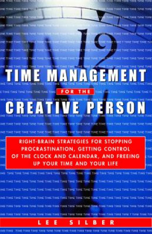 Libro Time Management for the Creative Person Lee Silber