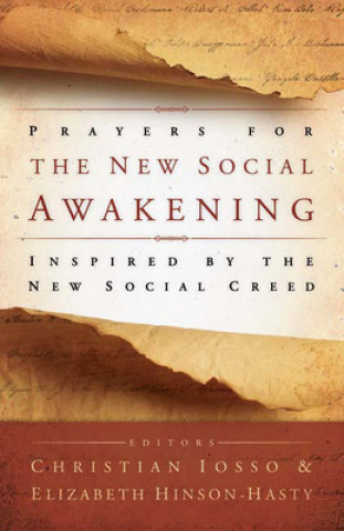Könyv Prayers for the New Social Awakening Christian Iosso