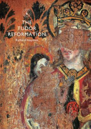 Kniha Tudor Reformation Richard Hayman