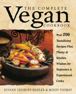 Книга Complete Vegan Cookbook Susan Geiskopf-Hadler