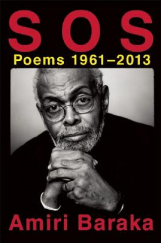Kniha S O S: Poems, 1961-2013 Amiri Baraka