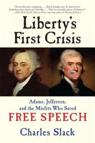 Carte Liberty's First Crisis Charles Slack