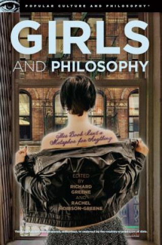 Kniha Girls and Philosophy Richard Greene