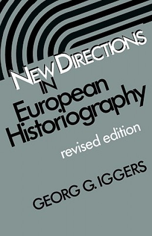 Könyv New Directions in European Historiography Georg G. Iggers