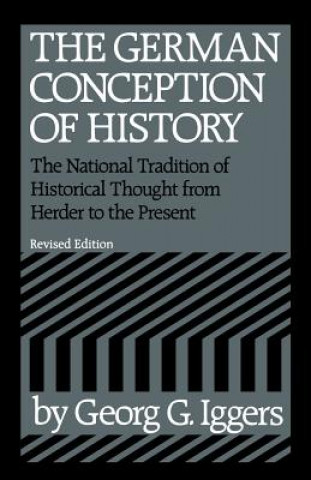 Carte German Conception of History Georg G. Iggers