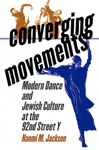 Könyv Converging Movements Naomi M. Jackson