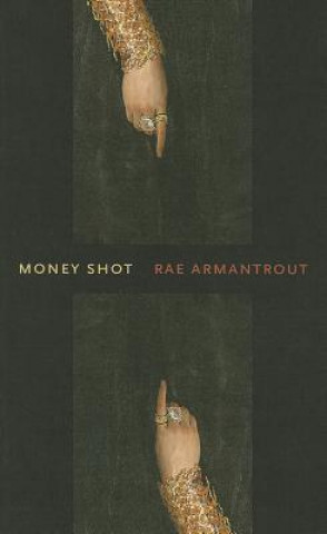 Book Money Shot Rae Armantrout