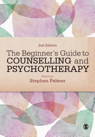 Carte Beginner's Guide to Counselling & Psychotherapy Stephen Palmer