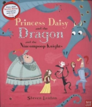 Kniha Princess Daisy and the Dragon and the Nincompoop Knights Steven Lenton