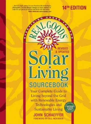 Kniha Real Goods Solar Living Sourcebook John Schaeffer