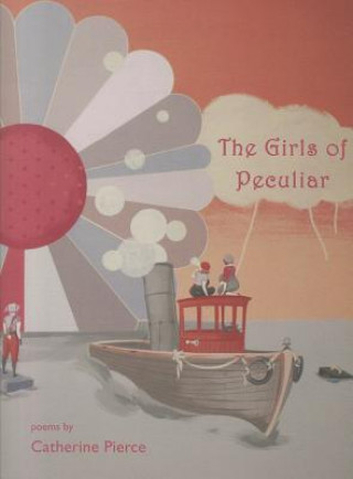 Kniha Girls of Peculiar Catherine Pierce