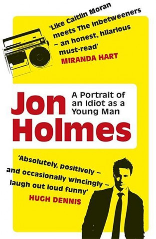 Carte Portrait of an Idiot as a Young Man Jon Holmes