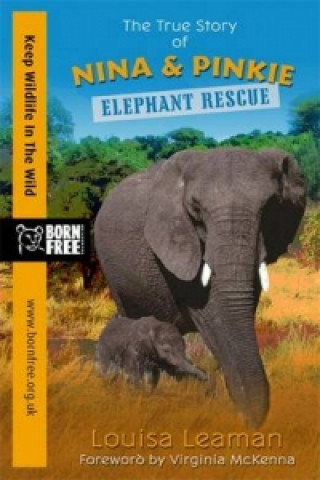 Buch Born Free: Elephant Rescue Louisa Leaman