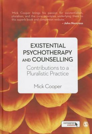 Könyv Existential Psychotherapy and Counselling Mick Cooper