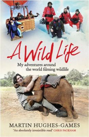 Könyv Wild Life Martin Hughes-Game