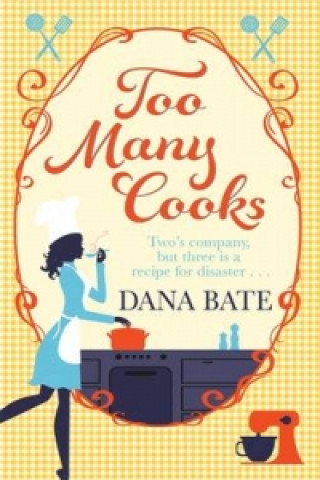 Knjiga Too Many Cooks Dana Bate