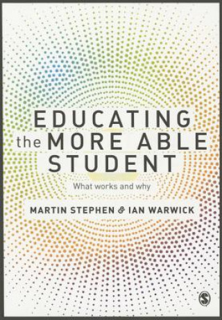 Książka Educating the More Able Student Martin Stephen