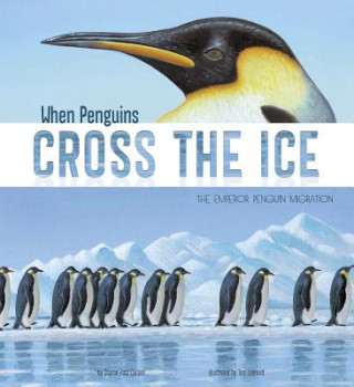 Livre When Penguins Cross the Ice: The Emperor Penguin Migration Sharon Katz Cooper