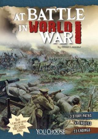 Livre At Battle in World War I Allison Lassieur