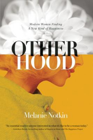 Kniha Otherhood Melanie Notkin