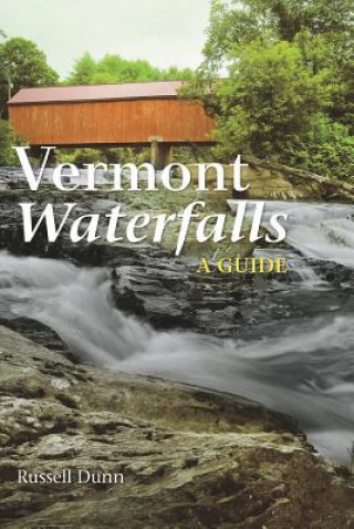 Könyv Vermont Waterfalls Russell Dunn