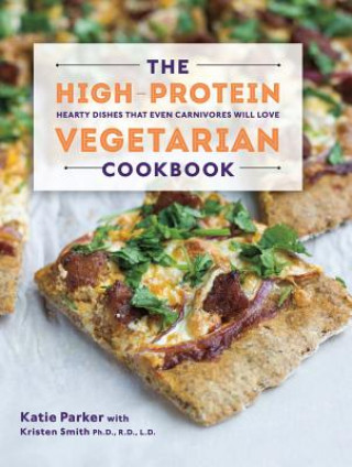 Carte High-Protein Vegetarian Cookbook Katie Parker