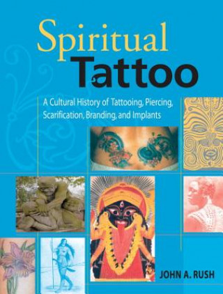 Książka Spiritual Tattoo John A. Rush