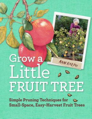 Knjiga Grow a Little Fruit Tree Ann Ralph