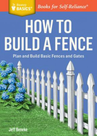 Carte How to Build a Fence Jeff Beneke