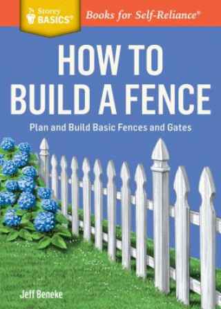 Könyv How to Build a Fence Jeff Beneke