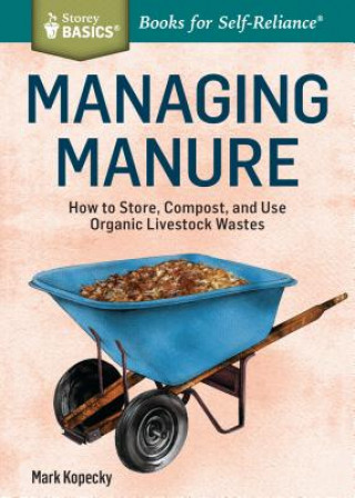 Buch Managing Manure Mark Kopecky