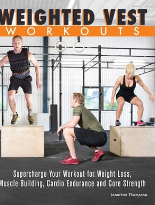 Libro Weighted Vest Workouts Jonathan Thompson