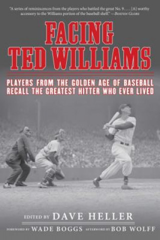 Knjiga Facing Ted Williams Wade Boggs