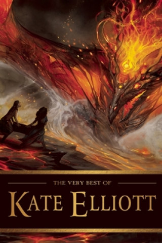 Carte Very Best of Kate Elliott Kate Elliott